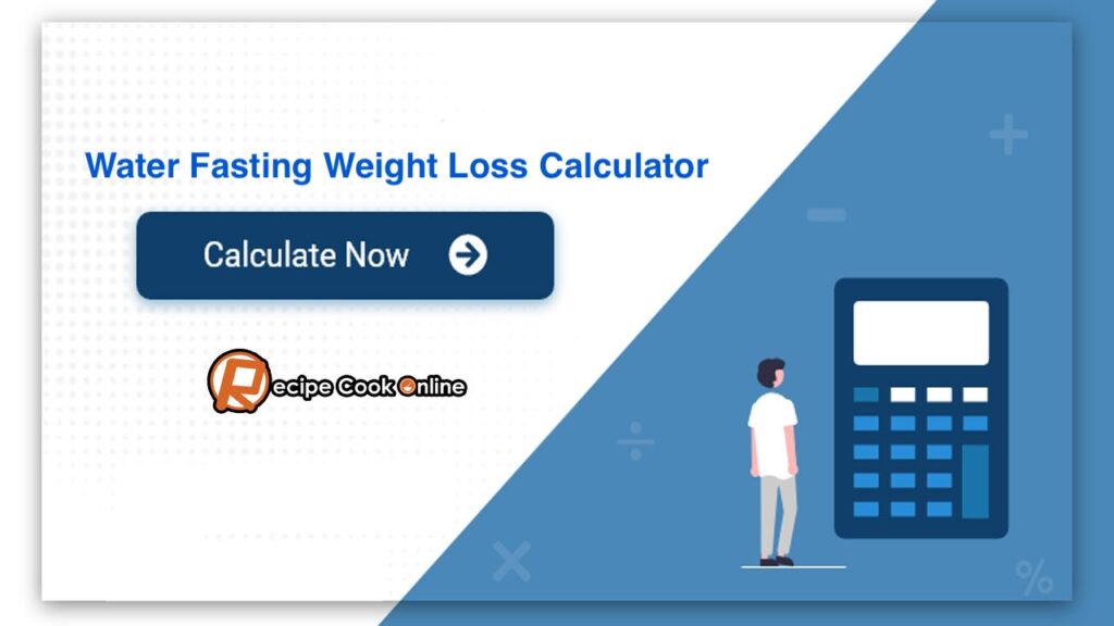 Water Fasting Weight Loss Calculator and Guide